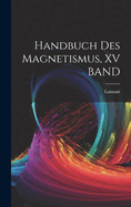 Handbuch Des Magnetismus, XV BAND