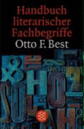 Handbuch Literarischer Fachbegriffe: Definitionen Und Beispiele - Best, Otto F.