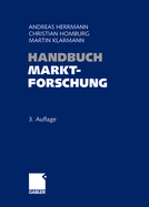 Handbuch Marktforschung: Methoden - Anwendungen - Praxisbeispiele