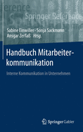 Handbuch Mitarbeiterkommunikation: Interne Kommunikation in Unternehmen