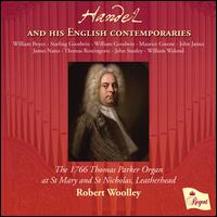 Handel and His English Contemporaries - Robert Woolley (organ)
