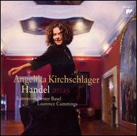 Handel: Arias - Angelika Kirchschlager (mezzo-soprano); Kammerorchester Basel; Laurence Cummings (conductor)