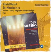 Handel (arr. Mozart): Der Messias - Christoph Prgardien (tenor); Mechthild Georg (soprano); Monika Frimmer (soprano); Stephan Schreckenberger (bass);...