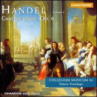 Handel: Concerti grossi, Op. 6, Vol. 3 - Collegium Musicum 90; Simon Standage (conductor)