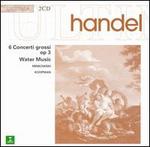 Handel: Concertos Op. 3; Water Music