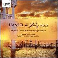 Handel in Italy, Vol. 2 - Benjamin Bevan (soprano); Benjamin Bevan (baritone); Bridget Cunningham (harpsichord); Mary Bevan (baritone);...