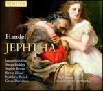 Handel: Jephtha - Grace Davidson (soprano); James Gilchrist (tenor); Matthew Brook (bass baritone); Robin Blaze (counter tenor);...