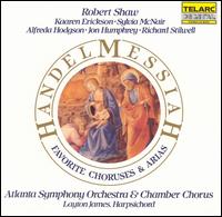 Handel: Messiah (Favorite Choruses & Arias) - Alfreda Hodgson (contralto); Alfreda Hodgson (alto); Jon Humphrey (tenor); Kaaren Erickson (soprano);...