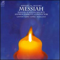 Handel/Mozart: Messiah - Brett Polegato (bass); Handel & Haydn Society; Jennifer Lane (mezzo-soprano); John Elwes (tenor); Karina Gauvin (soprano);...