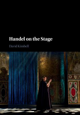 Handel on the Stage - Kimbell, David