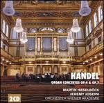 Handel: Organ Concertos Op. 4 & Op. 7