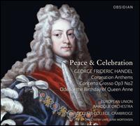 Handel: Peace & Celebration - Alex Potter (counter tenor); Lars Ulrik Mortensen (organ); Clare College Choir, Cambridge (choir, chorus);...