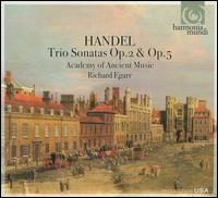 Handel: Trio Sonatas, Opp. 2 & 5 - Academy of Ancient Music; Joseph Crouch (cello); Pavlo Beznosiuk (violin); Rachel Brown (recorder); Rachel Brown (flute);...