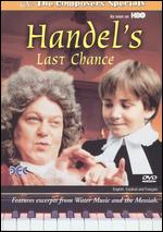 Handel's Last Chance - Milan Cheylov