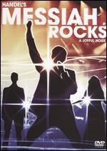 Handel's Messiah Rocks - Dani Davis; Matt Hoffman; Murray Kidd