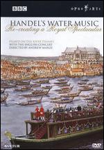 Handel's Water Music: Recreating a Royal Spectacular - 