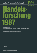 Handelsforschung 1987: Schwerpunktthema: Landenschlu?