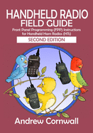 Handheld Radio Field Guide: Front Panel Programming (FPP) Instructions for Handheld Ham Radios (HTs)