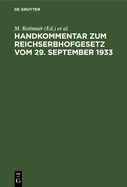 Handkommentar Zum Reichserbhofgesetz Vom 29. September 1933