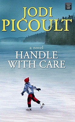 Handle with Care - Picoult, Jodi