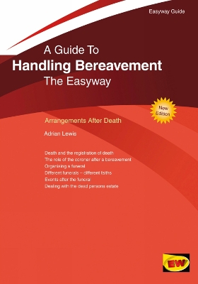 Handling Bereavement: The Easyway - Lewis, Adrian