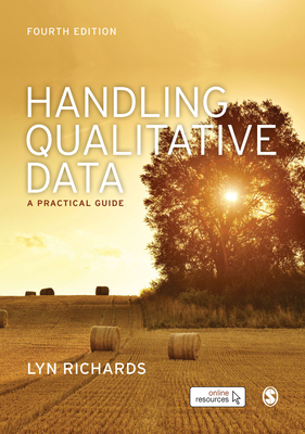 Handling Qualitative Data: A Practical Guide - Richards, Lyn