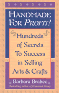 Handmade for Profit!: Where and How to Sell What You Make