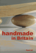 Handmade in Britain: Appreciating Contemporary Artisans