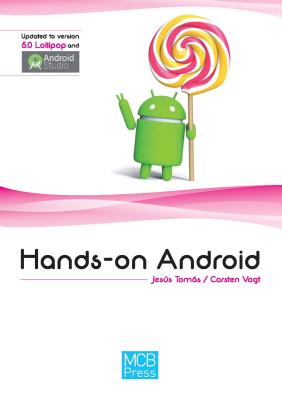 Hands on Android - Girones, Jesus Tomas, and Vogt, Carsten