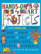 Hands-On! Art Projects: Hands-On - Paiva, Johannah Gilman (Editor), and Hewitt, Sally