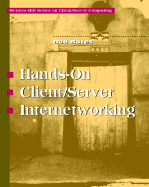 Hands-On Client/Server Internetworking