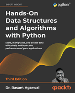 Hands-On Data Structures and Algorithms with Python: Store, manipulate, and access data effectively and boost the performance of your applications