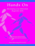 Hands On: Developing Your Differential Diagnostic Skills: A Workbook for Demonstrating Continuing Professional Development