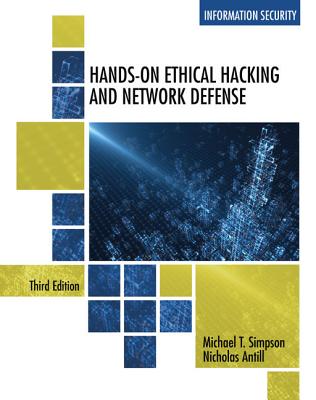 Hands-On Ethical Hacking and Network Defense - Simpson, Michael T, and Antill, Nicholas