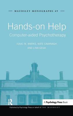 Hands-on Help: Computer-aided Psychotherapy - Marks, Isaac M, and Cavanagh, Kate, Dr., and Gega, Lina