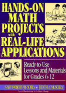 Hands-On Math Projects with Real-Life Applications: Ready-To-Use Lessons and Materials for Grades 6-12