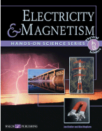 Hands-On Science: Electricity and Magnetism