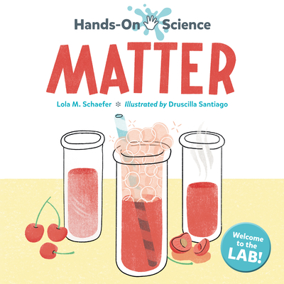 Hands-On Science: Matter - Schaefer, Lola M