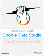 Hands on with Google Data Studio: A Data Citizen's Survival Guide