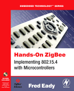 Hands-On Zigbee: Implementing 802.15.4 with Microcontrollers