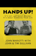 Hands Up!: It's Not About Boxing; It's About Changing Your Life