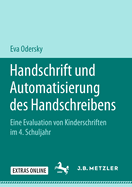 Handschrift Und Automatisierung Des Handschreibens: Eine Evaluation Von Kinderschriften Im 4. Schuljahr