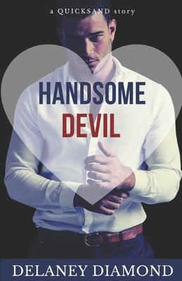 Handsome Devil: a billionaire marriage of convenience romance - Diamond, Delaney