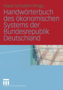 Handwrterbuch des konomischen Systems der Bundesrepublik Deutschland