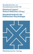 Handwrterbuch der politischen Psychologie