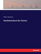 Handworterbuch Der Chemie