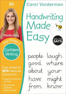 Handwriting Made Easy: Confident Writing, Ages 7-11 (Key Stage 2): Supports the National Curriculum, Handwriting Practice Book