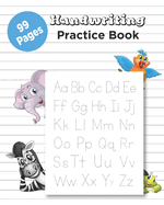 Handwriting Practice Book: 99 Pages English Handwriting Practice Book Writing Paper for letters with Lines Cursive Handwriting Paper Three lines with dotted Learning to write Size 8X10