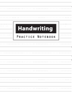 Handwriting Practice Notebook: Penmanship Practice Paper Notebook Writing Letters & Words with Dashed Center Line, Handwriting Hooked Learn, Handwriting Workbooks for Kids, 8.5 X 11 100 Pages