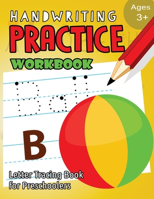 Handwriting Practice Workbook Age 3+: tracing letters and numbers for preschool, Language Arts & Reading For Kids Ages 3-5 - My Noted Journal, and Letter Tracing Workbook Creator